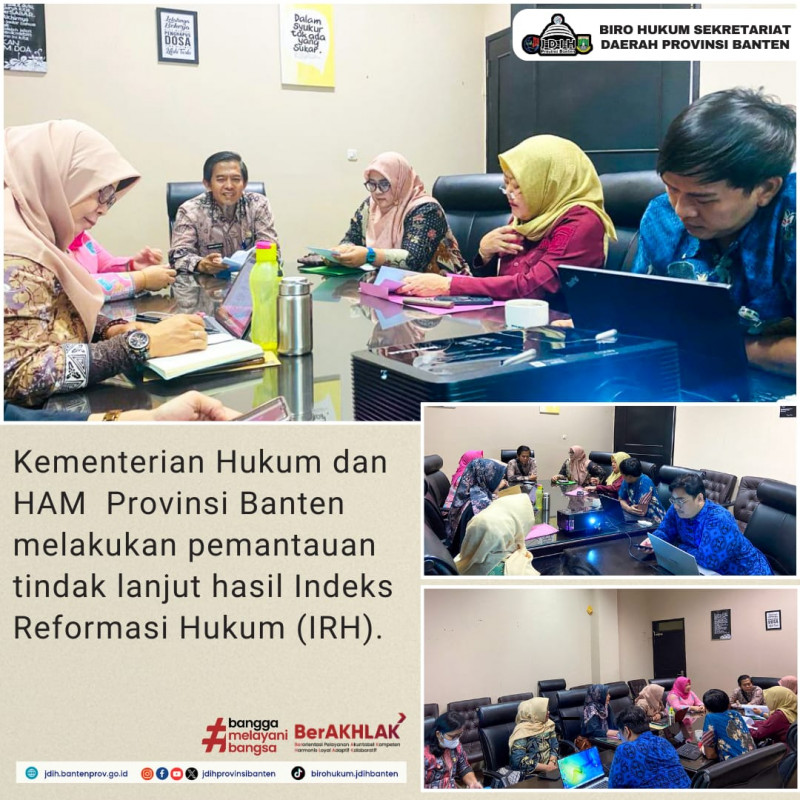 Kementerian Hukum dan HAM Provinsi Banten melakukan Pemantauan Tindak Lanjut Hasil Penilaian Indeks reformasi Hukum (IRH)