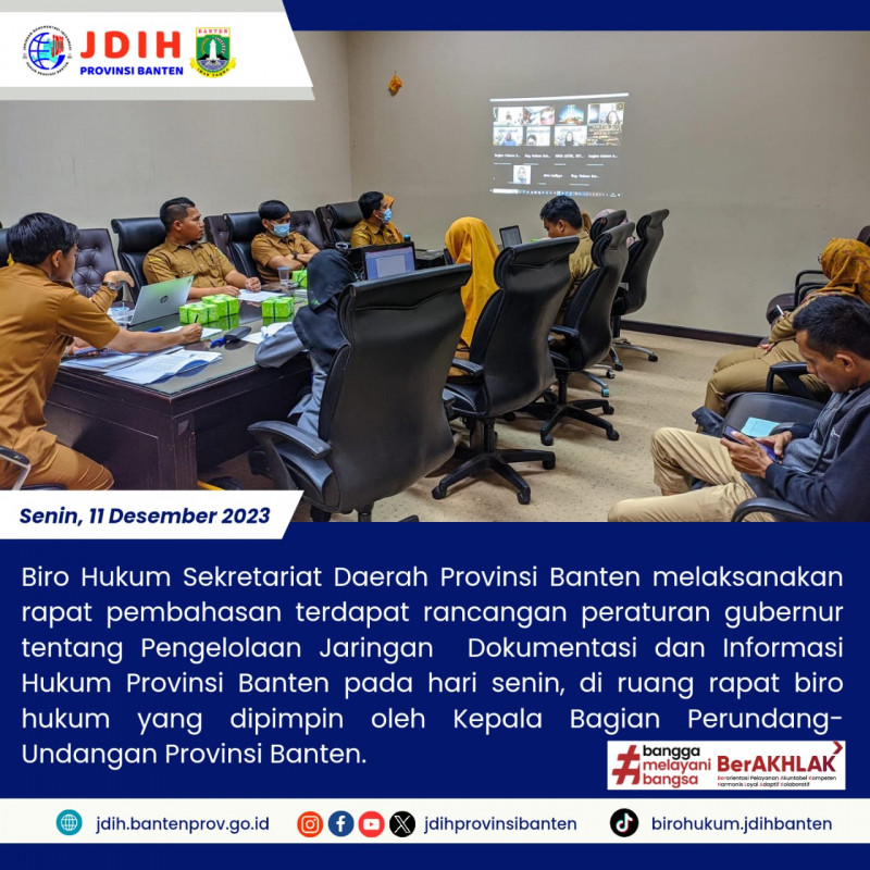 Biro Hukum Sekretariat Daerah Provinsi Banten melaksanakan rapat pembahasan rancangan Peraturan Gubernur tentang Pengelolaan Jaringan Dokumentasi dan Informasi Hukum (JDIH) Provinsi Banten